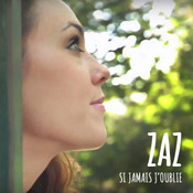 Si jamais j'oublie - ZAZ