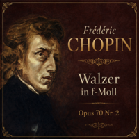 Walzer op. 70 Nr. 2 in f-Moll - Frédéric Chopin