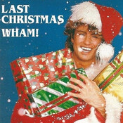 Last Christmas - Wham!