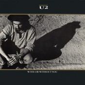 With or Without You - U2