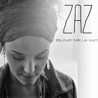 Eblouie par la nuit - ZAZ