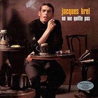 Ne me quitte pas (If You Go Away) - Jacques Brel