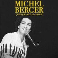 Quelques mots d'amour - Michel Berger