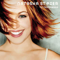 Tu trouveras - Natasha St-Pier