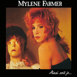 Ainsi soit je - Mylène Farmer