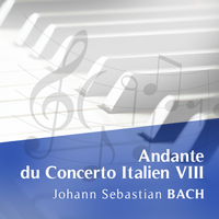 Andante du Concerto italien VIII - J.S. Bach