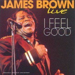 I feel good - James Brown