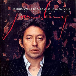 Je suis venu te dire que je m'en vais - Serge Gainsbourg