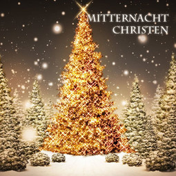 Mitternacht, Christen - Chanson de Noël