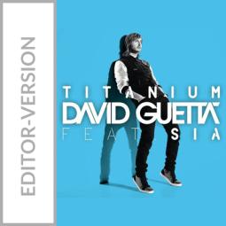 Titanium - David Guetta feat. Sia